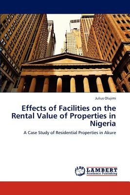 غلاف كتاب Effects of Facilities on the Rental Value of Properties in Nigeria