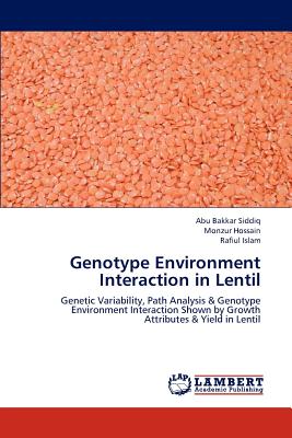 Genotype Environment Interaction in Lentil