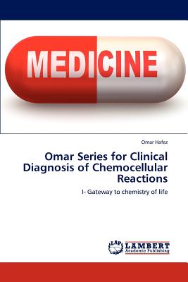 Omar Series for Clinical Diagnosis of Chemocellular Reactions