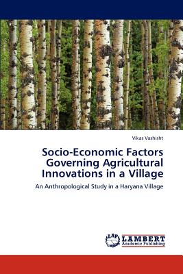 غلاف كتاب Socio-Economic Factors Governing Agricultural Innovations in a Village