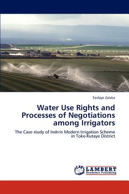 غلاف كتاب Water Use Rights and Processes of Negotiations among Irrigators
