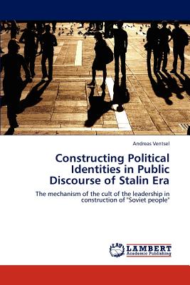 غلاف كتاب Constructing Political Identities in Public Discourse of Stalin Era