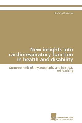 New insights into cardiorespiratory function in health and disability