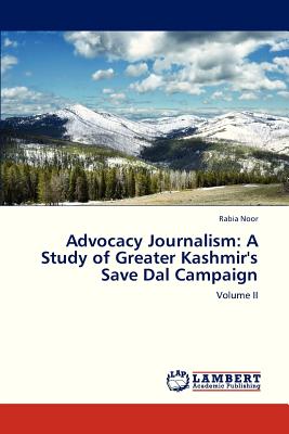 غلاف كتاب Advocacy Journalism: A Study of Greater Kashmir's Save Dal Campaign