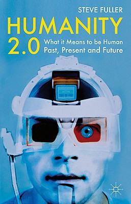 غلاف كتاب Humanity 2.0: What It Means to Be Human Past, Present and Future