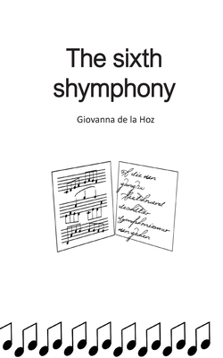 The sixth symphony