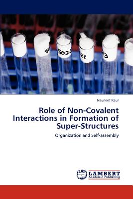 Role of Non-Covalent Interactions in Formation of Super-Structures