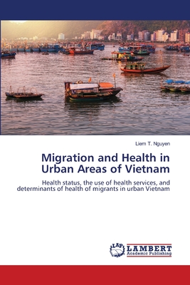 غلاف كتاب Migration and Health in Urban Areas of Vietnam