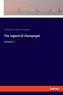 The Legend of Ulenspiegel:Volume 1