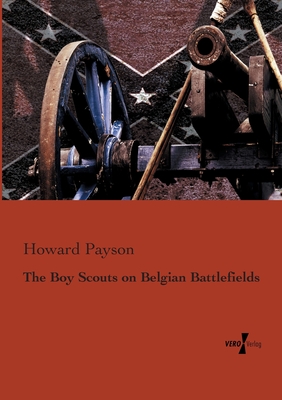 غلاف كتاب The Boy Scouts on Belgian Battlefields