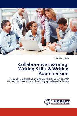 غلاف كتاب Collaborative Learning: Writing Skills & Writing Apprehension