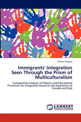غلاف كتاب Immigrants' Integration Seen Through the Prism of Multiculturalism