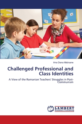 غلاف كتاب Challenged Professional and Class Identities
