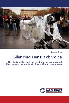 غلاف كتاب Silencing Her Black Voice