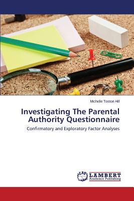 Investigating The Parental Authority Questionnaire