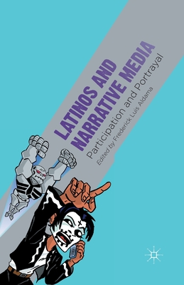 غلاف كتاب Latinos and Narrative Media : Participation and Portrayal
