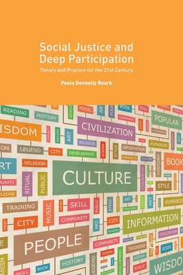 غلاف كتاب Social Justice and Deep Participation : Theory and Practice for the 21st Century