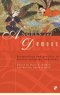 Angels and demons: Perspectives And Practice In Diverse Religious Traditions