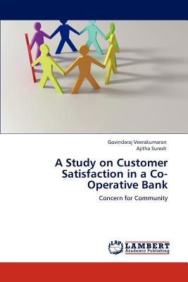 A Study on Customer Satisfaction in a Co-Operative Bank