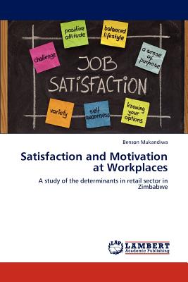 غلاف كتاب Satisfaction and Motivation at Workplaces