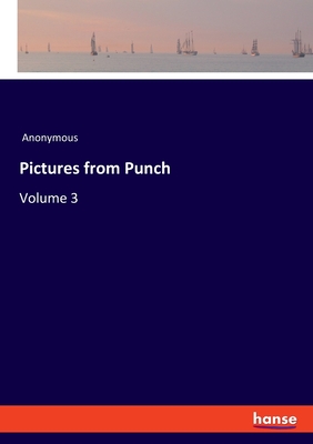 Pictures from Punch:Volume 3