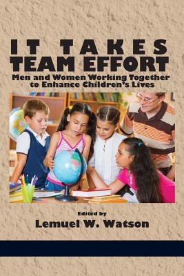 It Takes Team Effort: Men and Women Working Together to Enhance Children