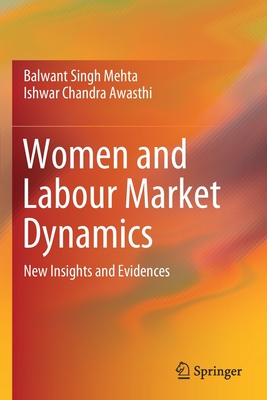 Women and Labour Market Dynamics : New Insights and Evidences