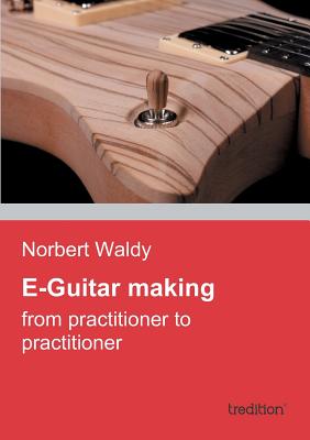 غلاف كتاب E-Guitar Making