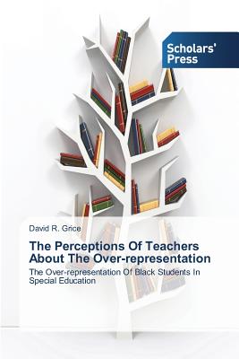 غلاف كتاب The Perceptions Of Teachers About The Over-representation