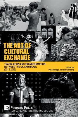 غلاف كتاب The Art of Cultural Exchange: Translation and Transformation between the UK and Brazil (2012-2016)