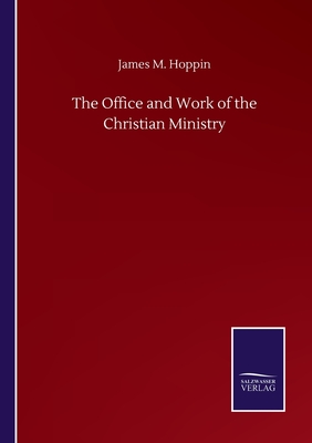 غلاف كتاب The Office and Work of the Christian Ministry