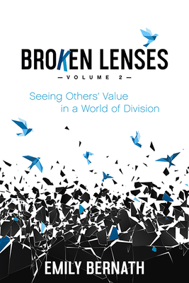 Broken Lenses, Volume 2: Seeing Others