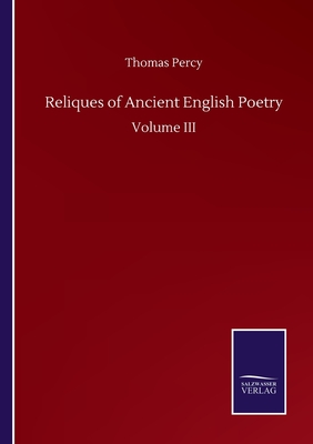 Reliques of Ancient English Poetry:Volume III