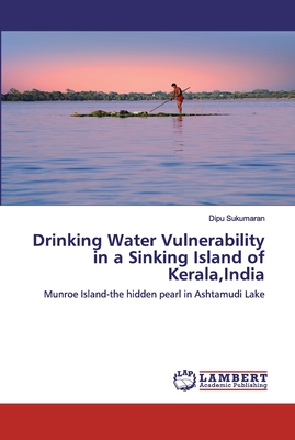 Drinking Water Vulnerability in a Sinking Island of Kerala,India