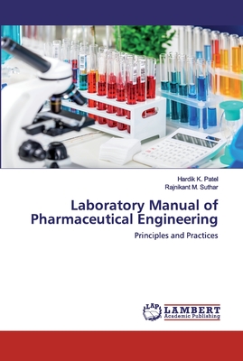 Laboratory Manual of Pharmaceutical Engineering