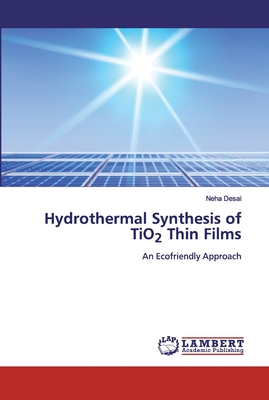 Hydrothermal Synthesis of TiO2 Thin Films