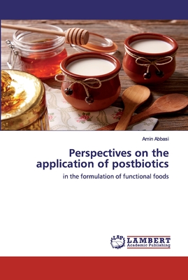 Perspectives on the application of postbiotics