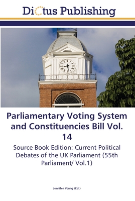 Parliamentary Voting System and Constituencies Bill Vol. 14