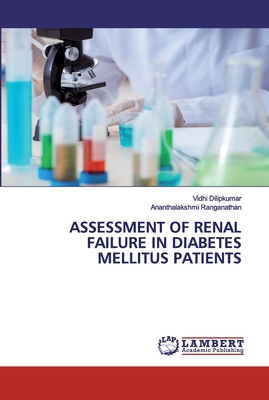 ASSESSMENT OF RENAL FAILURE IN DIABETES MELLITUS PATIENTS