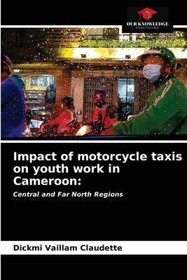 Impact of motorcycle taxis on youth work in Cameroon: