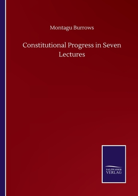 Constitutional Progress in Seven Lectures