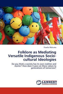 غلاف كتاب Folklore as Mediating Versatile Indigenous Socio-Cultural Ideologies