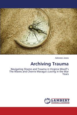 غلاف كتاب Archiving Trauma