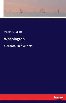 غلاف كتاب Washington:a drama, in five acts