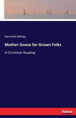 غلاف كتاب Mother Goose for Grown Folks:A Christmas Reading