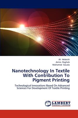 Nanotechnology in Textile with Contribution to Pigment Printing