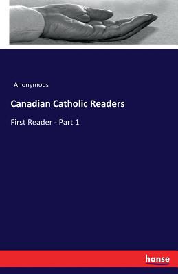 Canadian Catholic Readers:First Reader - Part 1