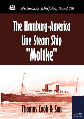 The Hamburg-America Line Steam Ship Moltke