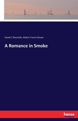 A Romance in Smoke