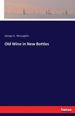 غلاف كتاب Old Wine in New Bottles